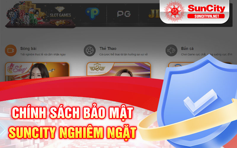 Chính sách bảo mật nghiêm ngặt